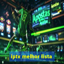 iptv melhor lista